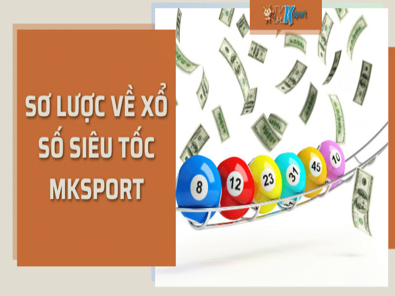 xổ số siêu tốc Mksport