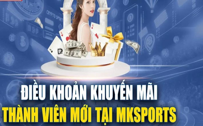 Hướng dẫn người chơi đăng ký tài khoản thành viên Mksport nhận khuyến mãi Mksport 100k