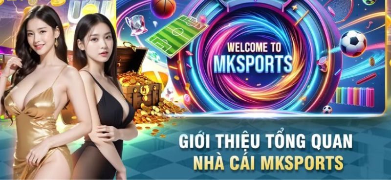 Giới thiệu Mksport uy tín nhất