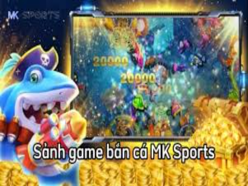 Game bắn cá Mksport – Cổng game thu hút vô vàn các game thủ