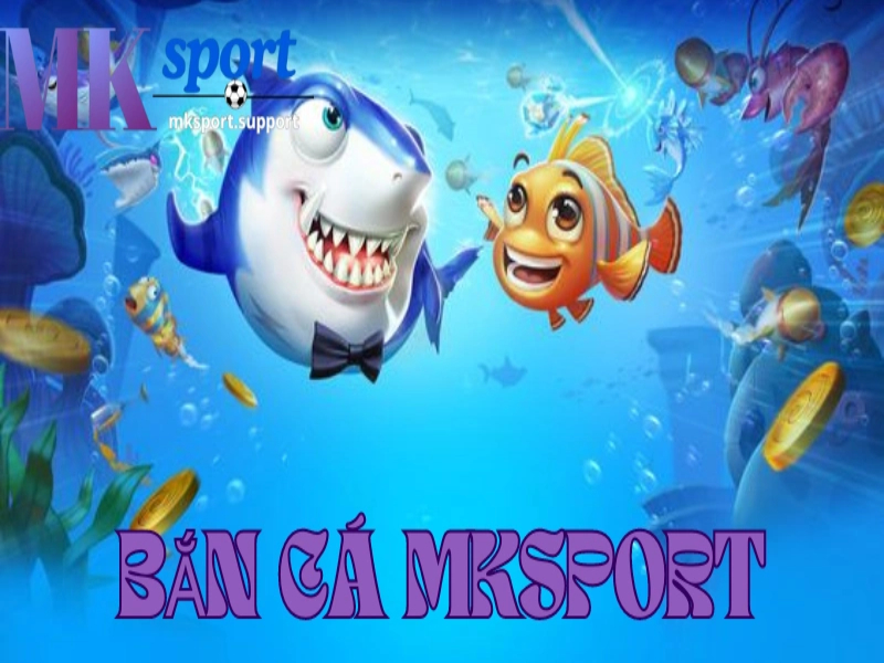 Mẹo chơi game bắn cá Mksport